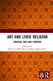 Art and Lived Religion: Medieval and Early Modern