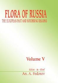 Flora of Russia, volume 5: The European Part & Bordering Regions