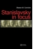 Stanislavsky in Focus: An Acting Master for the Twenty-First Century