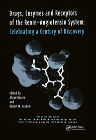 Drugs, Enzymes and Receptors of the Renin-Angiotensin System: Celebrating a Century of Discovery