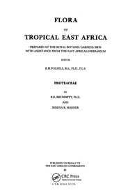 Flora of Tropical East Africa - Proteaceae (1993): Prepared at the Royal Botanic Gardens/Kew with Assistance from the East African Herbarium