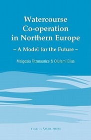 Watercourse Co-operation in Northern Europe: A Model for the Future