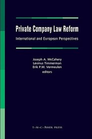 Private Company Law Reform: International and European Perspectives