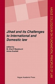 Jihad: Challenges to International and Domestic Law