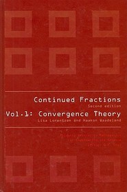 Continued Fractions - Vol 1: Convergence Theory (2nd Edition)
