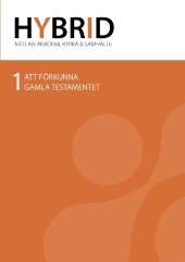 HYBRID 1: Att förkunna Gamla testamentet