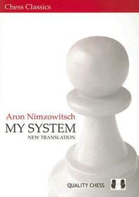 My System: A Chess Manual on Totally New Principles