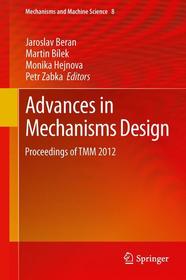 Advances in Mechanisms Design: Proceedings of TMM 2012