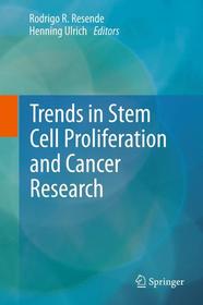 Trends in Stem Cell Proliferation and Cancer Research
