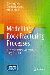 Modelling Rock Fracturing Processes: A Fracture Mechanics Approach Using FRACOD. Book + Online Access