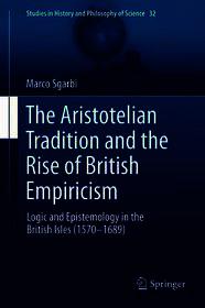 The Aristotelian Tradition and the Rise of British Empiricism: Logic and Epistemology in the British Isles (1570–1689)