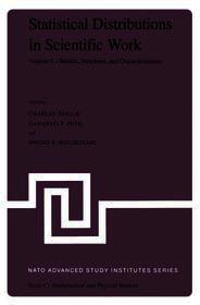 Statistical Distributions in Scientific Work: Volume 4 — Models, Structures, and Characterizations, Proceedings of the NATO Advanced Study Institute held at the Università degli Studi di Trieste, Trieste, Italy, July 10 – August 1, 1980