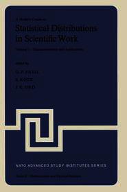 A Modern Course on Statistical Distributions in Scientific Work: Volume 3 — Characterizations and Applications Proceedings of the NATO Advanced Study Institute held at the University of Calgary, Calgary, Alberta, Canada July 29 – August 10, 1974
