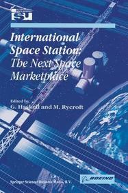 International Space Station: The Next Space Marketplace