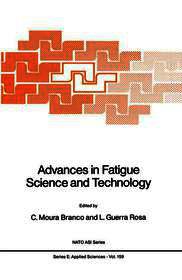 Advances in Fatigue Science and Technology