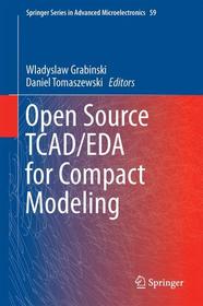 Open Source TCAD/EDA for Compact Modeling Open Source TCAD/EDA for Compact Modeling