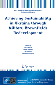 Achieving Sustainability in Ukraine through Military Brownfields Redevelopment