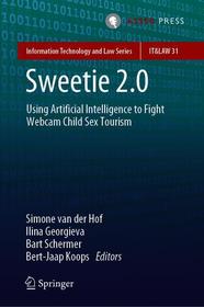 Sweetie 2.0: Using Artificial Intelligence to Fight Webcam Child Sex Tourism