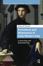 Portraiture and Mnemonics in Early Modern Italy: Connecting and Remembering