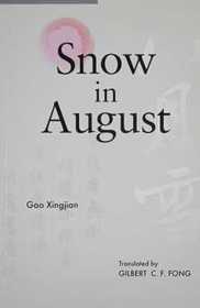 Snow in August: Play by Gao Xingjian