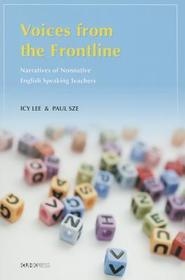 Voices from the Frontline – Narratives of Nonnative English Speaking Teachers: Narratives of Nonnative English Speaking Teachers