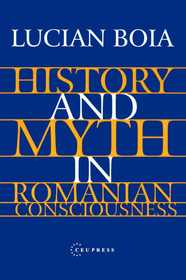 History and Myth in Romanian Consciousness