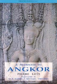 A Pilgrimage to Angkor