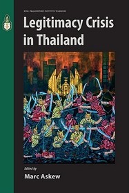 Legitimacy Crisis in Thailand Legitimacy Crisis in Thailand