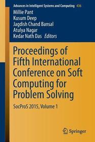Proceedings of Fifth International Conference on Soft Computing for Problem Solving: SocProS 2015, Volume 1