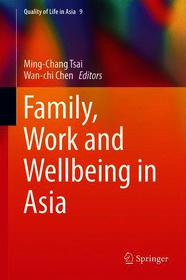 Family, Work and Wellbeing in Asia