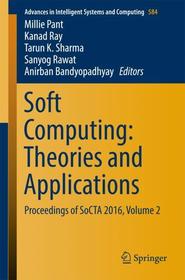 Soft Computing: Theories and Applications: Proceedings of SoCTA 2016, Volume 2