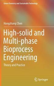 High-solid and Multi-phase Bioprocess Engineering: Theory and Practice