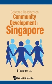 Collected Readings On Community Development In Singapore Collected Readings On Community Development In Singapore