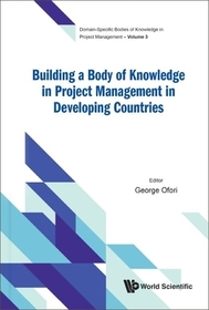 Building A Body Of Knowledge In Project Management In Developing Countries Building A Body Of Knowledge In Project Management In Developing Countries