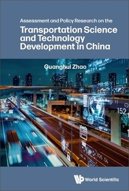 Assessment And Policy Research On The Transportation Science And Technology Development In China