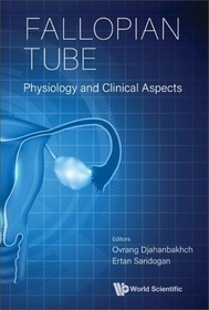Fallopian Tube: Physiology And Clinical Aspects