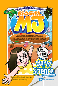 Intertidal Adventures Of Biogirl Mj, The: Exploring Our Marine Shores In Search Of A Mysterious Island Intertidal Adventures Of Biogirl Mj, The: Exploring Our Marine Shores In Search Of A Mysterious Island