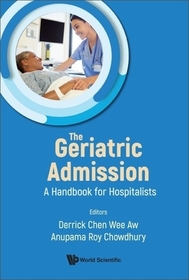 Geriatric Admission, The: A Handbook For Hospitalists Geriatric Admission, The: A Handbook For Hospitalists
