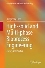 High-solid and Multi-phase Bioprocess Engineering: Theory and Practice