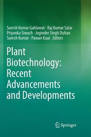 Plant Biotechnology: Recent Advancements and Developments Plant Biotechnology: Recent Advancements and Developments