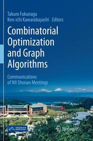 Combinatorial Optimization and Graph Algorithms: Communications of NII Shonan Meetings