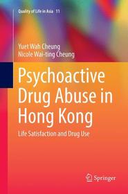 Psychoactive Drug Abuse in Hong Kong: Life Satisfaction and Drug Use