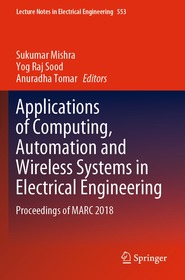 Applications of Computing, Automation and Wireless Systems in Electrical Engineering: Proceedings of MARC 2018