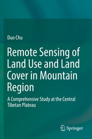 Remote Sensing of Land Use and Land Cover in Mountain Region: A Comprehensive Study at the Central Tibetan Plateau