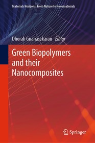 Green Biopolymers and their Nanocomposites: A review on versatile Applications of Biodegradable Polymers