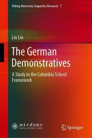 The German Demonstratives: A Study in the Columbia School Framework