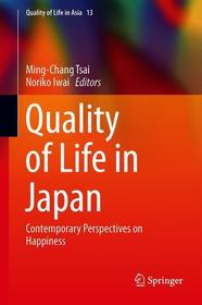 Quality of Life in Japan: Contemporary Perspectives on Happiness