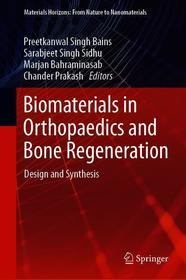 Biomaterials in Orthopaedics and Bone Regeneration: Design and Synthesis