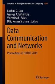 Data Communication and Networks: Proceedings of GUCON 2019