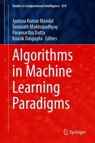 Algorithms in Machine Learning Paradigms